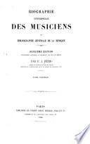 Biographie universelle des musiciens et bibliographie général de la musique