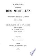 Biographie universelle des musiciens et bibliographie générale de la musique