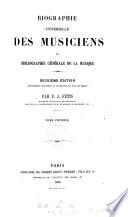 Biographie universelle des musiciens et bibliographie génèrale de la musique