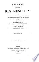 Biographie universelle des musiciens et bibliographie générale de la musique