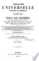 Biographie universelle, ou Dictionnaire de tous les hommes qui se sont fait remarquer par leurs écrits, leurs actions, leurs talents, leurs vertus ou leurs crimes, depuis le commencement du monde jusqu'à ce jour; d'après la Biographie universelle historique de Weiss ... etc., etc. Par une société de gens de lettres. [Edited by Auguste Alexis Floréal Baron. With portraits.]