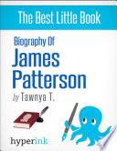 Biography of James Patterson (American Novelist, Writer of the Alex Cross and Women's Murder Club Series)