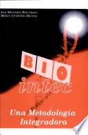 Biointec: una metodología integradora