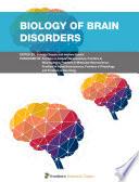 Biology of Brain Disorders