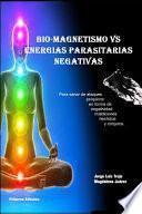 Biomagnetismo Vs Energías Parasitarias Negativas