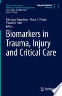 Biomarkers in Trauma, Injury and Critical Care