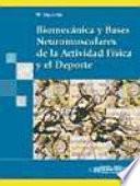 Biomecnica y Bases Neuromusculares de la Actividad Fsica y el Deporte / Biomechanics and Neuromuscular Bases of Physical Activity and Sport