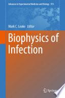 Biophysics of Infection