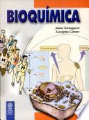 Bioquímica: la Ciencia de la Vida