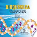 Bioquímica: metabolismo energético, conceptos y aplicación