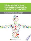 Biosurfactants: From renewable resources to innovative applications