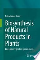 Biosynthesis of Natural Products in Plants