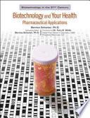 Biotechnology and Your Health