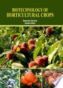 Biotechnology of Horticultural Crops