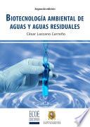 Biotecnología ambiental de aguas y aguas residuales - 2da edición