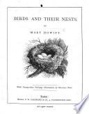 Birds and Their Nests ... With ... Illustrations by H. Weir
