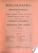 Birmingham free libraries. Catalogue of the reference library