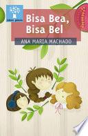 Bisa Bea; Bisa Bel