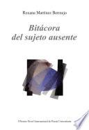 Bitácora del sujeto ausente