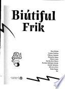 Biútiful frik