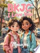 BKJC I Love You