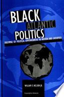 Black Atlantic Politics