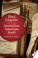 Black Litigants in the Antebellum American South