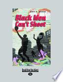Black Men Can't Shoot
