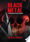 Black Metal: Y otros relatos de terror