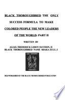 Black Thoroughbred the Only Success Formula to Make Colored People the New Leaders of the World