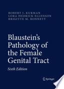 Blaustein's Pathology of the Female Genital Tract