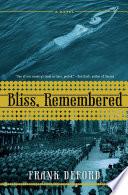 Bliss, Remembered