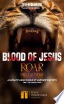 Blood Of Jesus Roar Like Thunder