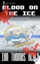 Blood on the Ice