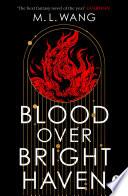 Blood Over Bright Haven