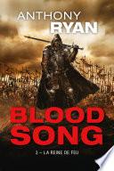 Blood Song, T3 : La Reine de feu