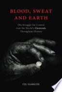 Blood, Sweat and Earth