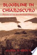 Bloodline in Chiaroscuro