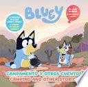 Bluey: Camping and Other Stories/Campamento y otros cuentos (Bilingual English- Spanish Edition)