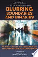 Blurring Boundaries and Binaries
