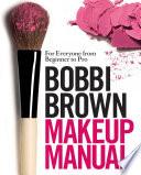 Bobbi Brown Makeup Manual