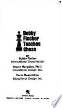 Bobby Fischer Teaches Chess