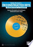 Bobby Owsinski's Deconstructed Hits: Modern Rock & Country