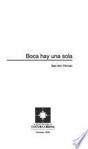 Boca hay una sola