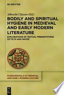Bodily and Spiritual Hygiene in Medieval and Early Modern Literature