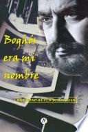 Boghós, era mi nombre