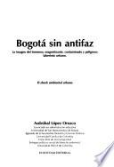 Bogotá sin antifaz