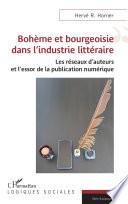 Bohème et bourgeoisie dans l'industrie littéraire