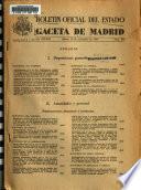 Boletâin oficial del estado: Gaceta de Madrid