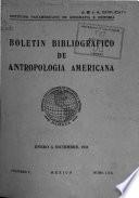 Boletín bibliográfico de antropología americana
